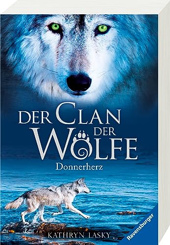 Der Clan der Wölfe, Band 1: Donnerherz (spannendes Tierfantasy-Abenteuer ab 10 Jahre) (Der Clan der Wölfe, 1)